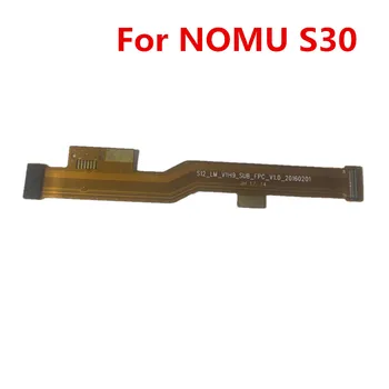 Nou, Original, Pentru Nomu S30 Placa de baza FPC Flex Cablul Principal FPC Conector de Reparare Accesorii Pentru Nomu S30 5.5