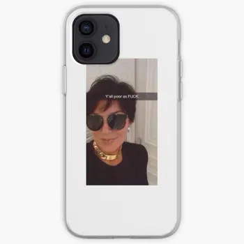 Y Toate Sunt Săraci Kris Jenner Iphone Snap C Caz Telefon Personalizate pentru iPhone X XS XR Max 11 12 13 14 Pro Mini Max 6 6S 7 8 Plus